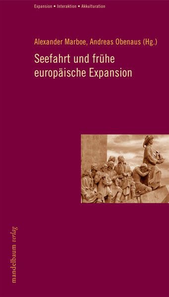 Seefahrt und frühe europäische Expansion book