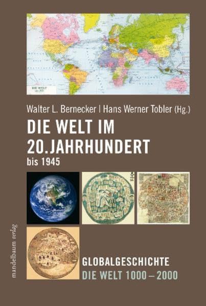 Die Welt im 20. Jahrhundert bis 1945: Globalgeschichte Die Welt 1000 - 2000 Film, Art & Culture