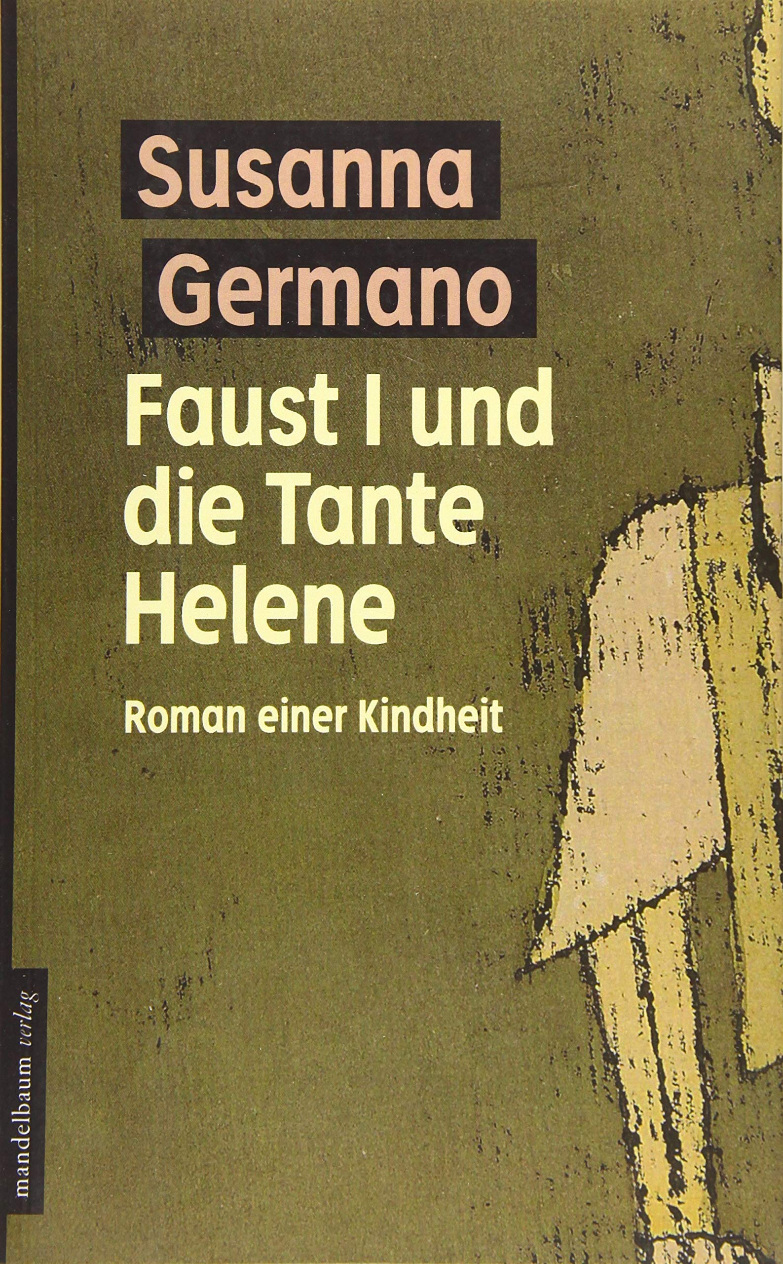 Faust I und die Tante Helene Contemporary literature