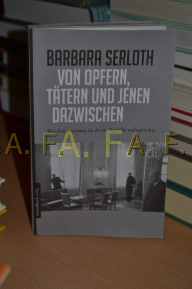Von Opfern, Tätern und jenen dazwischen: Wie Antisemitismus die Zweite Republik mitbegründete Film, Art & Culture