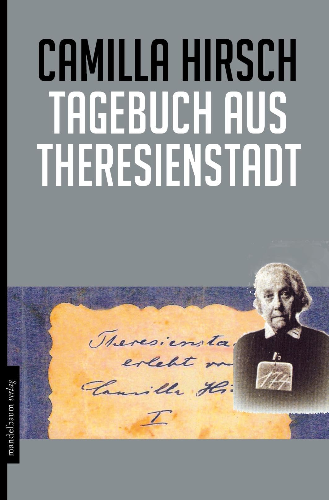Tagebuch aus Theresienstadt Essays & Short Stories