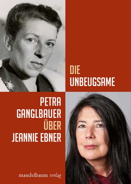 Die Unbeugsame: Über Jeannie Ebner Contemporary literature