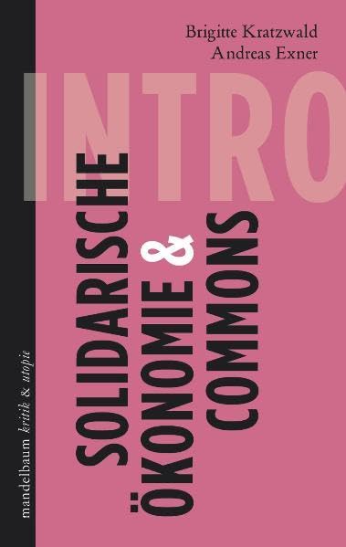 Solidarische Ökonomie & Commons Politics & History books