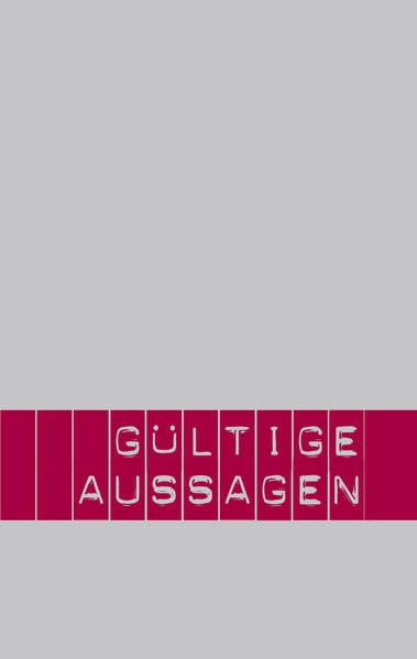 Gültige Aussagen: Was ist die bürgerliche Gesellschaft und warum hat sie keinen Bestand? book