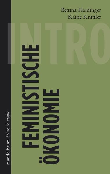 Feministische Ökonomie: Intro Politics & History