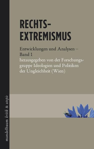 Rechtsextremismus: Entwicklungen und Analysen - Band 1 Politics & History