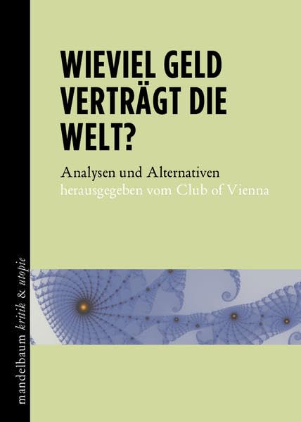 Wieviel Geld verträgt die Welt? book