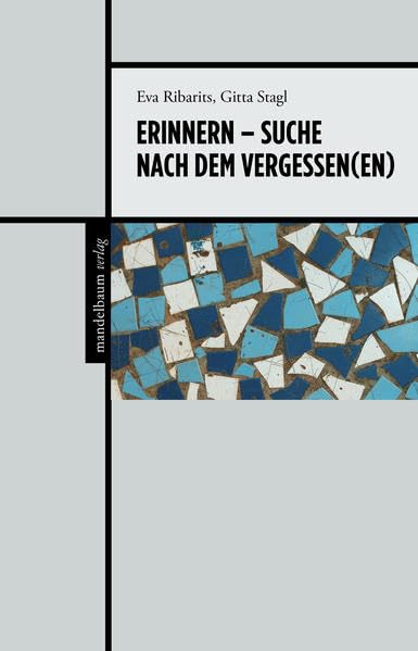 Erinnern – Suche nach dem Vergessen(en) Politics & History