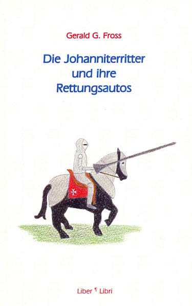 Die Johanniterritter und ihre Rettungsautos Contemporary literature