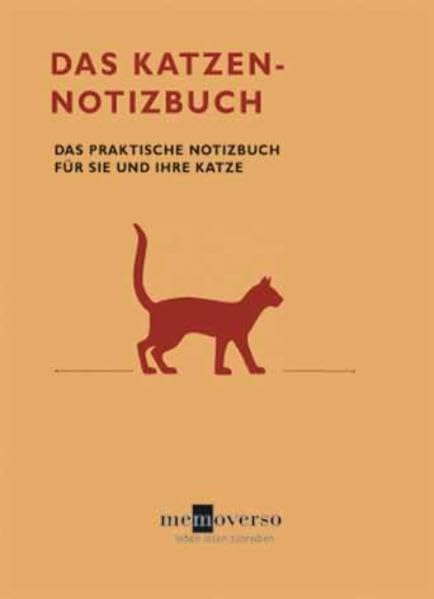 Das Katzen-Notizbuch: Das praktische Notizbuch für Sie und Ihre Katze Leisure, Home & Garden