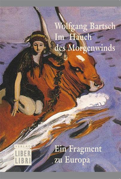 Im Hauch des Morgenwinds: Ein Fragment zu Europa Essays & Short Stories