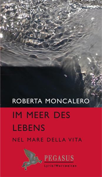 Im Meer des Lebens: Nel mare della vita. Gedichte in Italienisch und Deutsch Contemporary literature