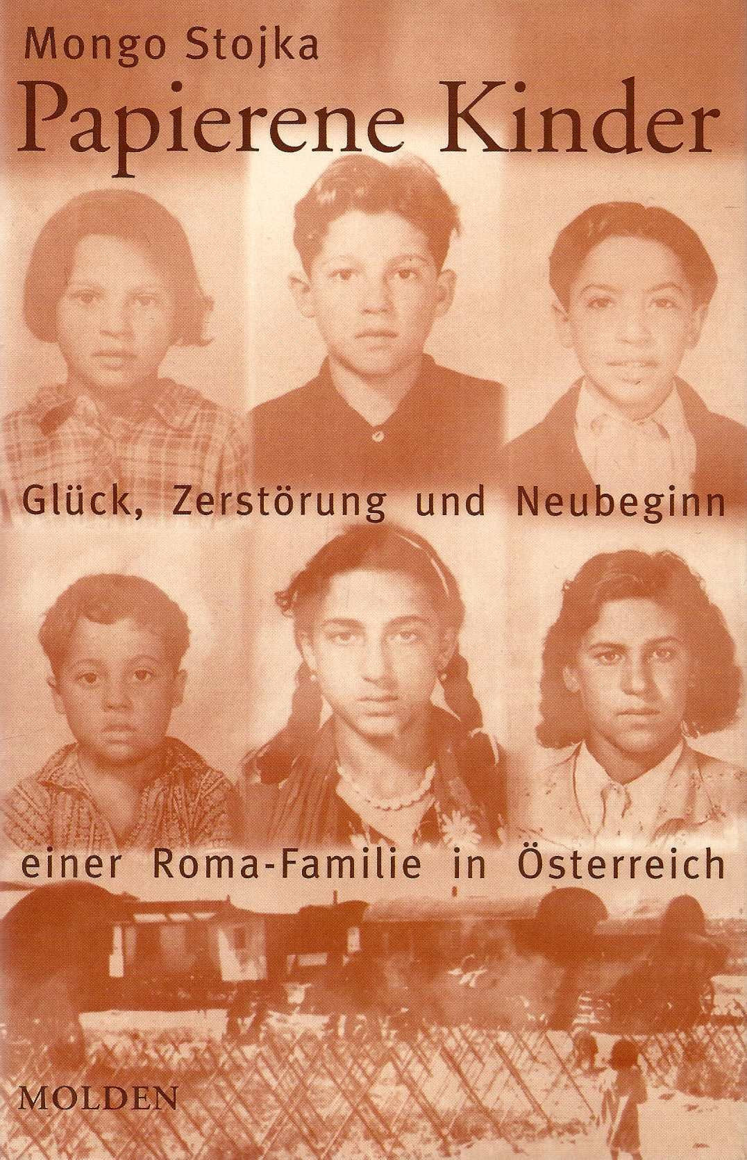 Papierene Kinder. Glück, Zerstörung und Neubeginn einer Roma-Familie in Österreich Politics & Society Books