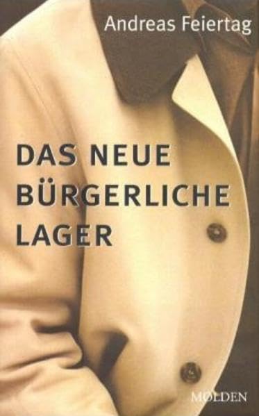 Das neue bürgerliche Lager: Neuorientierung im bürgerlichen Lager Politics & History