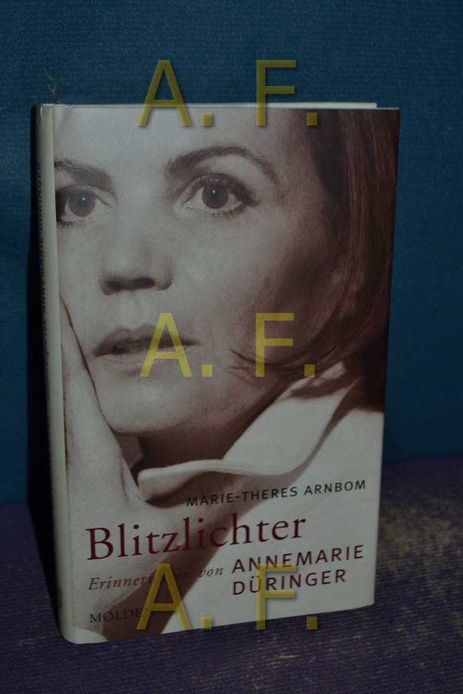Blitzlichter. Erinnerungen von Annemarie Düringer Film, Art & Culture