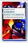 Europas letzte Chance: Der Überlebenskampf der EU Law