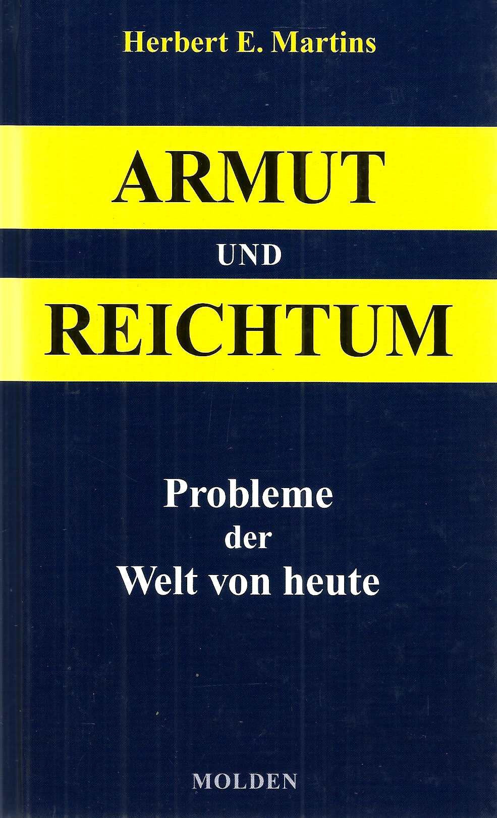 Armut und Reichtum. Probleme der Welt von heute Business & Technology