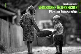 Vergessene Österreicher: Bilder aus Transkarpatien book