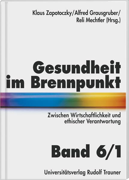 Gesundheit im Brennpunkt: Zwischen Wirtschaftlichkeit und ethischer Verantwortung Medicine