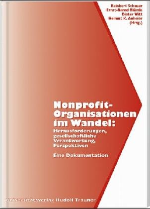 Nonprofit-Organisationen im Wandel. Herausforderungen, gesellschaftliche Verantwortung, Perspektiven Social Sciences