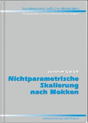 Nichtparametrische Skalierung nach Mokken. Beiträge zur qualitativen Analyse quantitativer Daten Law