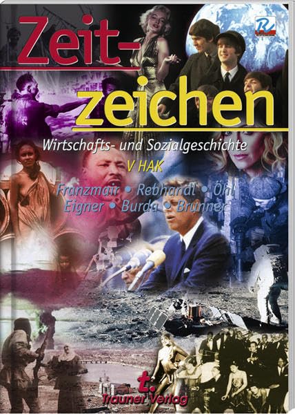 Zeitzeichen V HAK: Wirtschafts- und Sozialgeschichte Business, Finance & Career