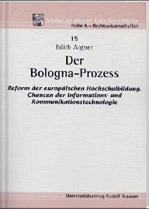 Der Bologna-Prozess. Reform der europäischen Hochschulbildung. Chancen der Informations- und Kommunikationstechnologie Books