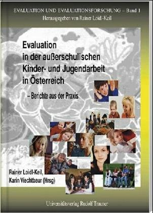 Evaluation in der außerschulischen Kinder- und Jugendarbeit in Österreich Social Sciences