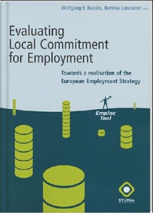 Evaluating Local Commitment for Employment: Towards a realisation of the European Employment Strategy Law