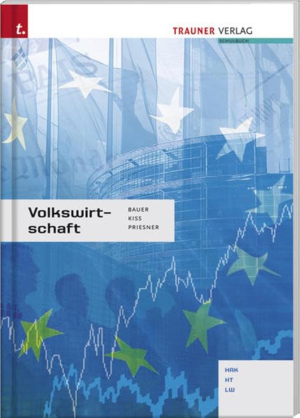 Volkswirtschaft HAK/HT/LW: Für Schulen in Österreich Business, Finance & Career