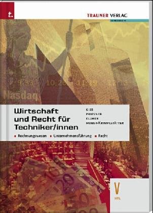 Wirtschaft und Recht für Techniker/innen V HTL: Rechnungswesen, Unternehmensführung, Recht Study Guides
