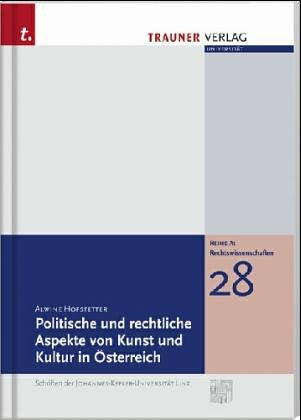 Politische und rechtliche Aspekte von Kunst und Kultur in Österreich Law