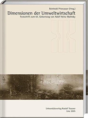 Dimensionen der Umweltwirtschaft: Festschrift zum 65. Geburtstag von Adolf Heinz Malinsky Science