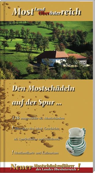 Mostland Oberösterreich: Den Mostschädeln auf der Spur General education