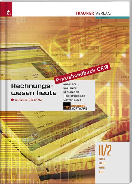 Rechnungswesen heute Praxishandbuch CRW II/2 HAK/HLW/HAS/FW Business, Finance & Career