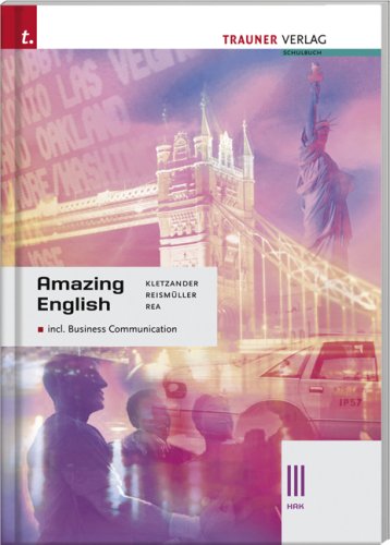 Amazing English III HAK: incl. Business Communication: Für Handelsakademien in Österreich Study Guides