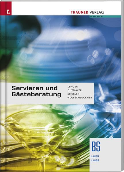 Servieren und Gästeberatung BS/LWFS/LWBS Business, Finance & Career