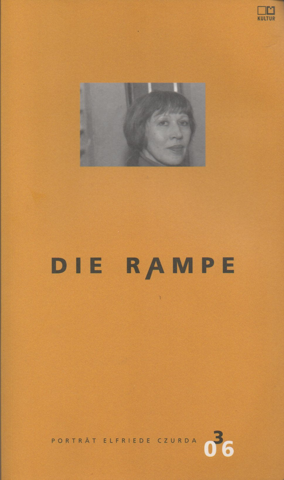 Die Rampe. Hefte für Literatur / Porträtausgabe Czurda Art & Literature