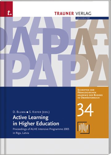 Active Learning in Higher Education: Proceedings of ALHE Intensive Programme 2005 in Riga, Lativa Books