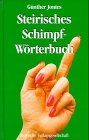 Steirisches Schimpfwörterbuch Humour & Satire