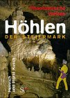 Höhlen der Steiermark: Phantastische Welten Leisure, Home & Garden
