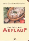 Das Buch vom Auflauf Cooking & Enjoying