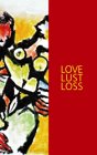 Product Image: Love Lust Loss