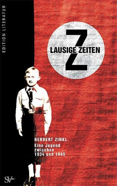 Lausige Zeiten: Eine Jugend zwischen 1934 und 1945 Personalities