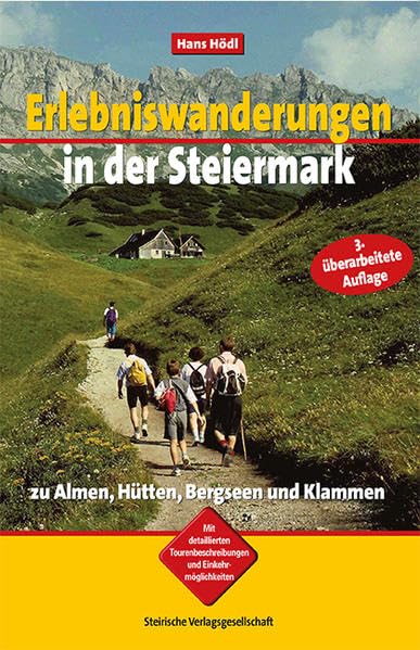 Erlebniswanderungen in der Steiermark Leisure, Home & Garden