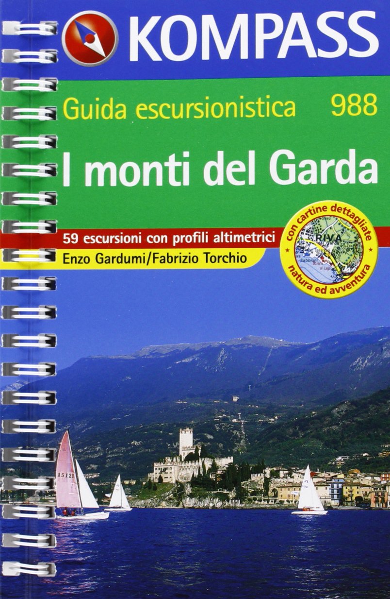 I monti del Garda: Guida escursionistica. Tourenkarten , Höhenprofile, Wandertipps. Italienisch (KOMPASS Wanderführer) Leisure, Home & Garden