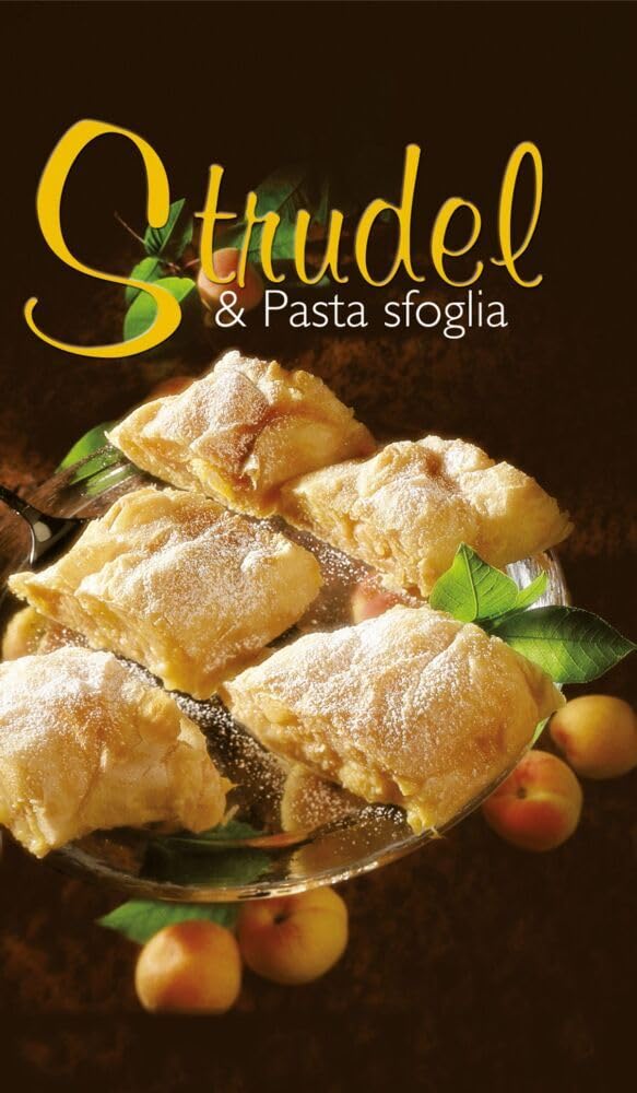 KOMPASS Küchenschätze Strudel & Pasta sfoglia: Die beliebtesten Strudel- und Blätterteigrezepte. Süß und pikant. Italienische Ausgabe Leisure, Home & Garden