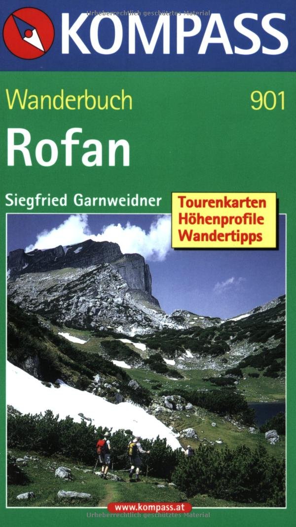 Rofan: Mit Tourenkarten, Höhenprofilen und Wandertipps (KOMPASS Wanderführer, Band 901) Leisure, Home & Garden