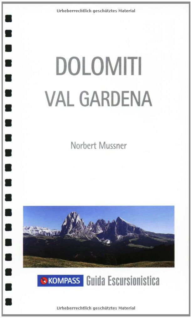 Dolomiti /Val Gardena: Wanderführer mit Tourenkarten, Höhenprofile, Wandertipps. Italienische Ausgabe. (KOMPASS Wanderführer, Band 991) Leisure, Home & Garden