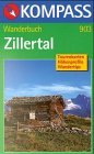 Zillertal. Kompass Wanderbuch. Wandererlebnis. Wege, Hütten, Orte Leisure & Fun